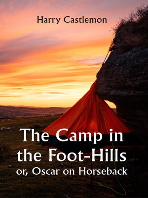 cover image of The Camp In the Foot-Hills